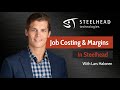 Job costing and auto margins in steelheads manufacturing erp