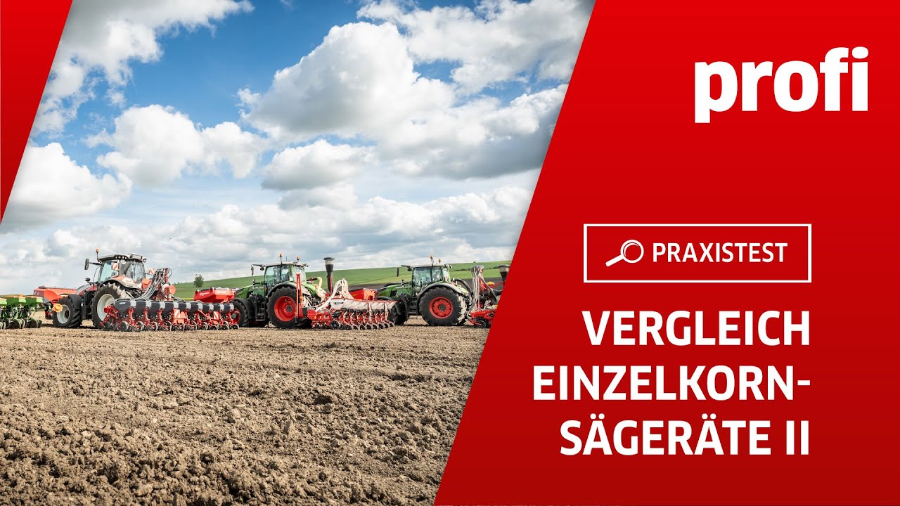 Einzelkornsägeräte im Test – Teil 2: Einzelkornsägeräte auf dem Prüfstand! | profi 