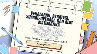PENALARAN, STRATEGI, SIMBOL-OPERASI, ALAT MATEMATIKA SEBAGAI INDIKATOR KOMPONEN LITERASI MATEMATIKA 