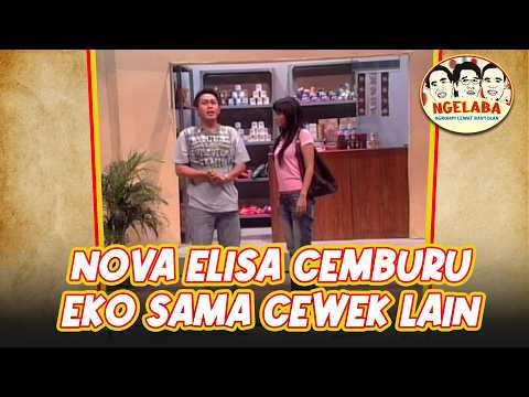 Nova Elisa Cemburu Eko Sama Cewek Lain | NGELABA