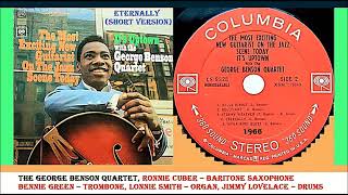 The George Benson Quartet - Eternally (Short Version)