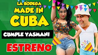 ESTRENO: Cumple de Yasmani | La Bodega Made in Cuba I UniVista TV