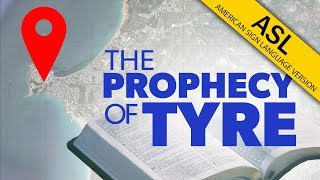 ASL: The Prophecy of Tyre | Proof for God