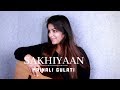 Sakhiyaan | Mrinali Gulati | Maninder Buttar | Babbu | New Punjabi Song 2018 | Sakhiyan