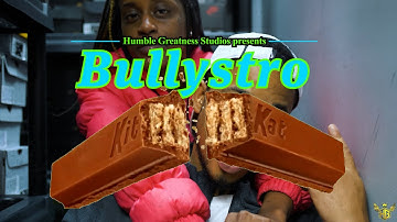 Bullystro - "Kit Kat" (Shot By: @HumbleGreatnessStudios)