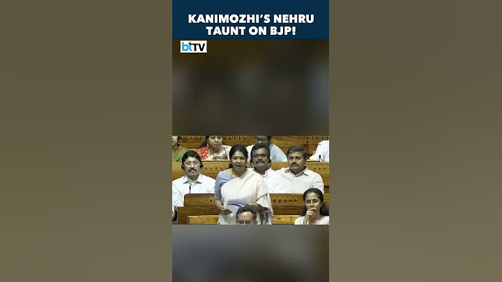 Kanimozhi In Lok Sabha: BJP Mentions Nehru More Than Congress