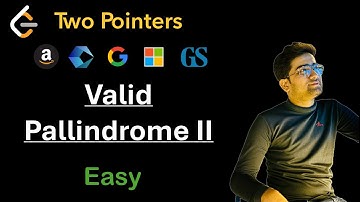 Valid Palindrome II - Two Pointers - Leetcode 680 - DSA until I get placed
