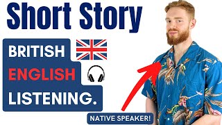 Изучайте британский английский с помощью короткого рассказа! (Обучение британскому акценту)