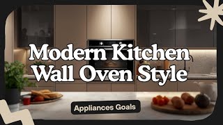 Perfect Kitchen Wall Oven Layout: Tips for Space Optimization l Appliances Goals l Kitchen Hack l