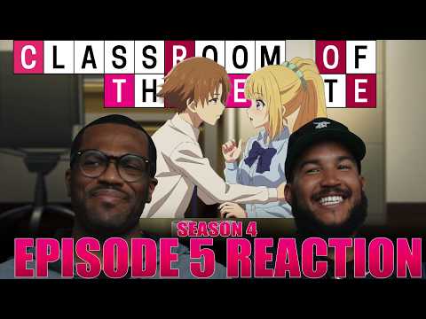 Bro Is Smooth With It! | Classroom Of The Elite Season 4 Episode 5 Reaction