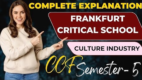 Frankfurt Critical School | Culture Industry | CU | CCF | Sem 5 | #calcuttauniversity #mediastudies