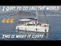 Quit my job to sail the world  how much sailing costs
