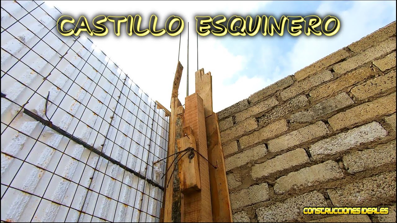 Como Encofrar un Castillo Esquinero | Paso a Paso - YouTube