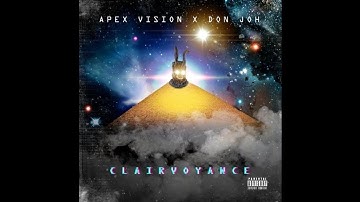 ApexVision x Don Joh - Clairvoyance (Full EP)