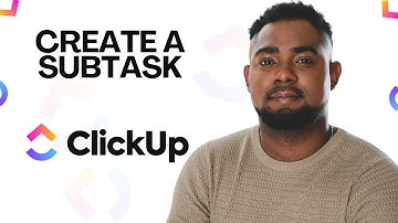 How to Create a Subtask in ClickUp (Beginner Tutorial + Time-Saving Tips!)