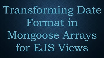 Transforming Date Format in Mongoose Arrays for EJS Views