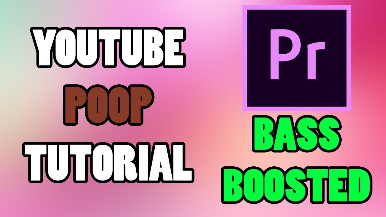 How To Meme Bass Boost On Premiere Pro CC YTP Tutorial YouTube