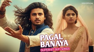 Download Lagu Pagal Banaya | پاگل بنایا A Soulful Heart-Touching Sufi Love Qawwali best of Sufi Songs MP3