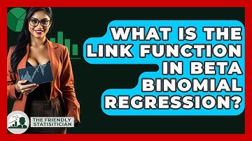 What Is The Link Function In Beta Binomial Regression? - The Friendly Statistician