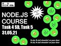 Node.js 2021Q2 Task 4 SD, Task 5 31.05.21