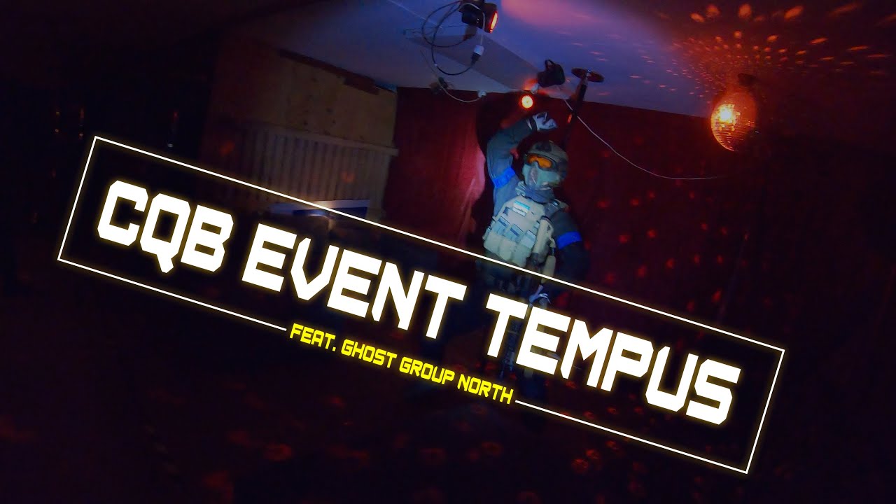 CQB EVENT - T3MPUS  - GBB ONLY Feat. Ghost Group North