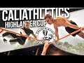 CALIATHLETICS HIGHLANDER CUP 2022 | FREESTYLE COMPETITION