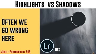 Highlights vs Shadows | What we make wrong? | Lightroom mobile advanced editing tip | MP-SOS screenshot 4