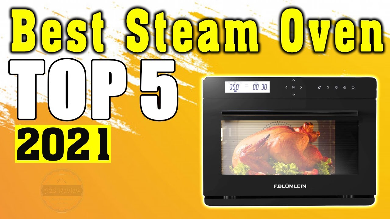 TOP 5 Best Steam Oven 2021 [Buying Guide] YouTube