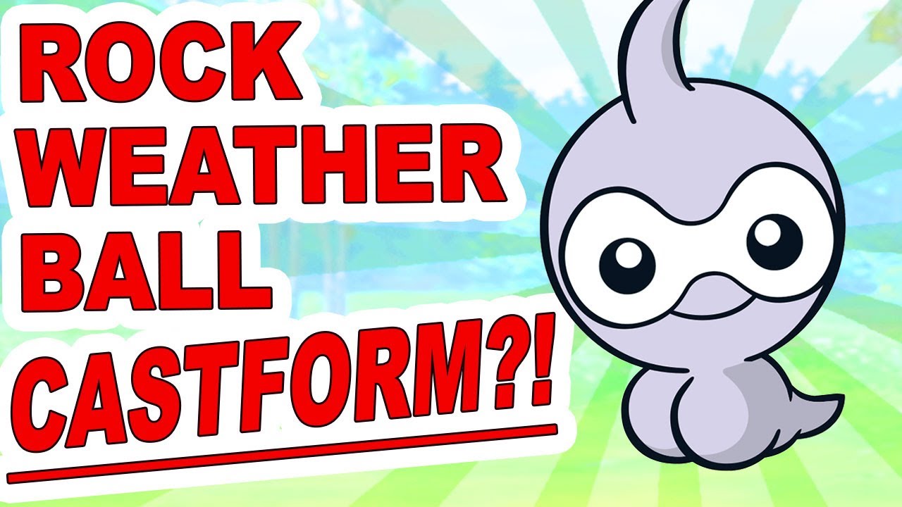 CASTFORM LEARNS ROCK WEATHER BALL?! HYPE FOR POKEMON GO BATTLE LEAGUE!