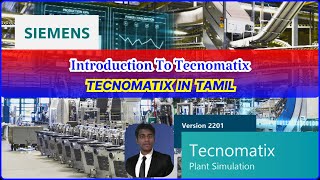 Intro to Tecnomatix Plant Simulation  || Tecnomatix in Tamil
