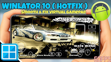 WINLATOR ANDROID!! Fix Virtual Gamepad - Full Screen ( Need for Speed Most Wanted Black Edition)
