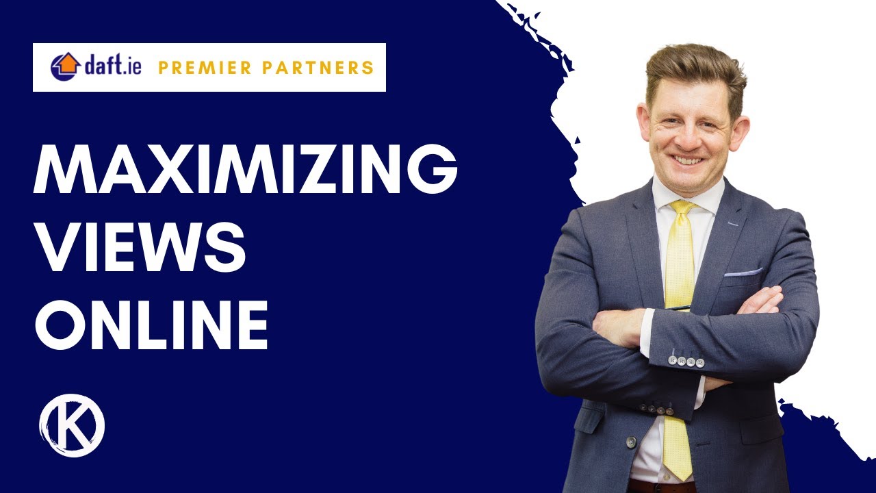 Maximizing Your Property Views Online | Daft.ie Premier Partners 2022