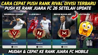 CARA MUDAH MENANG DI RIVAL DIVISI TERBARU SETELAH UPDATE FC 26 MOBILE