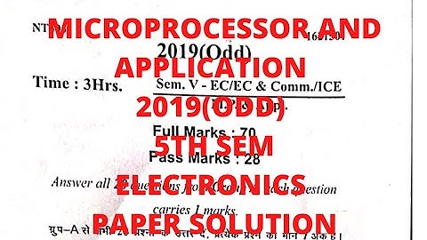 Microprocessor and Application 5th Semester Electronics 2019(ODD) Paper Solution.