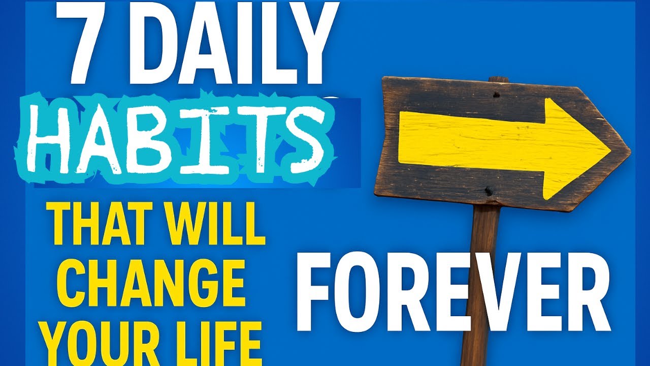 7 Simple Habits That Transform Your Life - YouTube