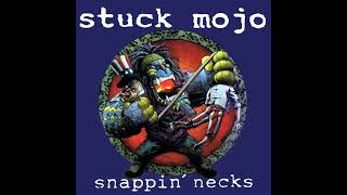 Stuck Mojo - Snappin&#39; Necks [Full Album] (HQ)