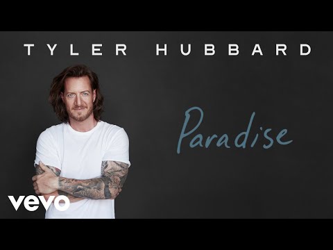 Tyler Hubbard - Paradise (Official Audio)