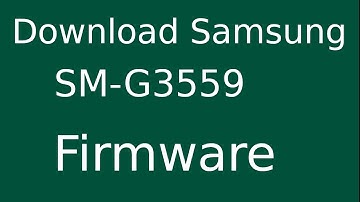 How To Download Samsung Galaxy CORE2 SM-G3559 Stock Firmware (Flash File) For Update Android Device