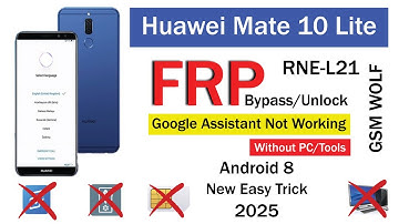 Huawei Mate 10 Lite RNE-L21 FRP Bypass Without Pc | Google Account | New Method 2025 100% Working