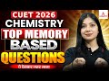 CUET Chemistry 2026 | Chemistry Top Memory Based Questions | Based on Latest Trend Analysis