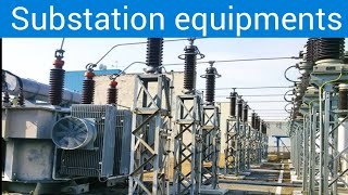 Substation equipments and their functions/ circuit breaker/CT/PT/power transformer