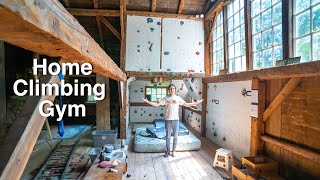 Building a Climbing Gym in My 150 Year Old Barn