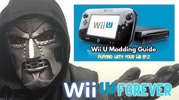 WII U FOREVER - PLAYING WITH YOUR WII EP.2 | MODDING & THE ESHOP 2022