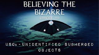 USOs: Unidentified Submerged Objects