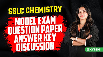 SSLC Chemistry | Model Exam Question Paper - Answer Key Discussion | Xylem SSLC
