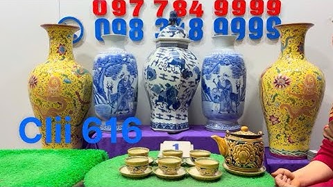 Clip 616(14/1) giao lưu đồ đồng đồ gốm các loại giá cả hợp lý bao Sip-đồ xưa cũ minh thủy