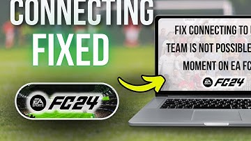 How To Fix Connecting To Ultimate Team Is Not Possible At The Moment On EA FC 24