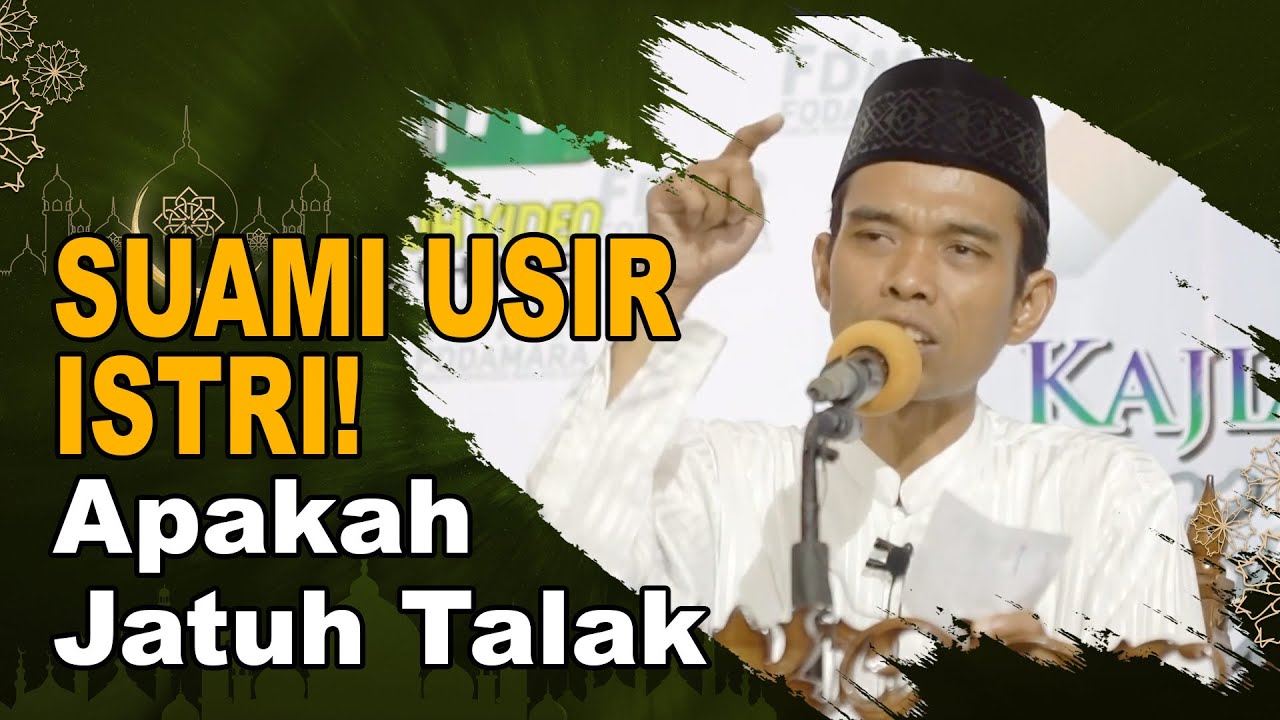 WAJIB DENGAR !!! Suami Usir Istri! Apakah Jatuh Talak | Ustadz Abdul Somad, Ph D