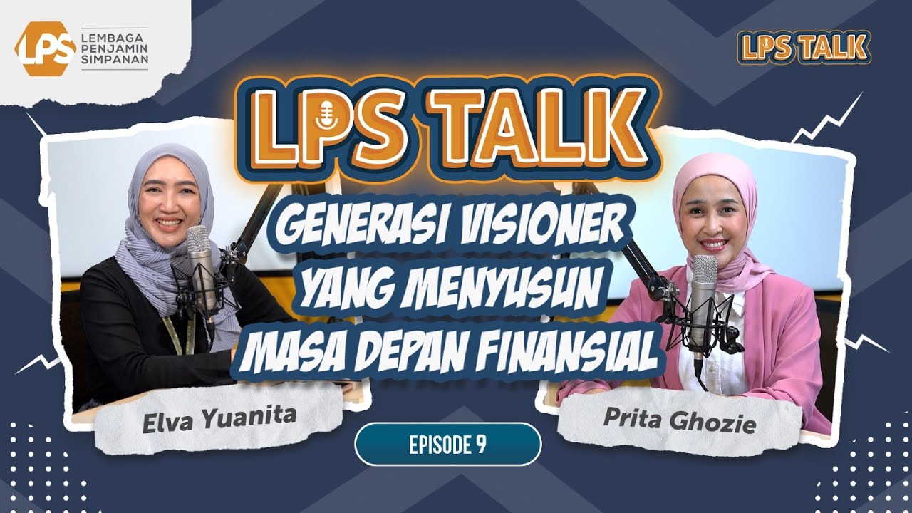 LPS Talk Eps.9 - Pesan untuk Gen Z dari Prita Ghozie