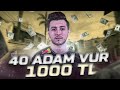 XANTARES'E "40 ÜSTÜ VUR 1000₺ " DİYE BAĞIŞ GELİYOR 43 VURUYOR | EN İYİ ANLAR